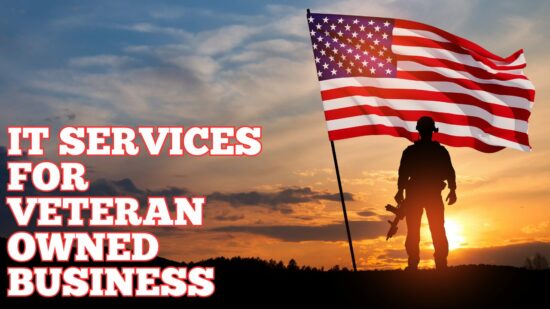 IT Services For Veteran-Owned Businesses Across The United States