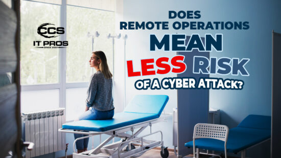 Remote Operations Mean Less Risk Of A Cyber Attack